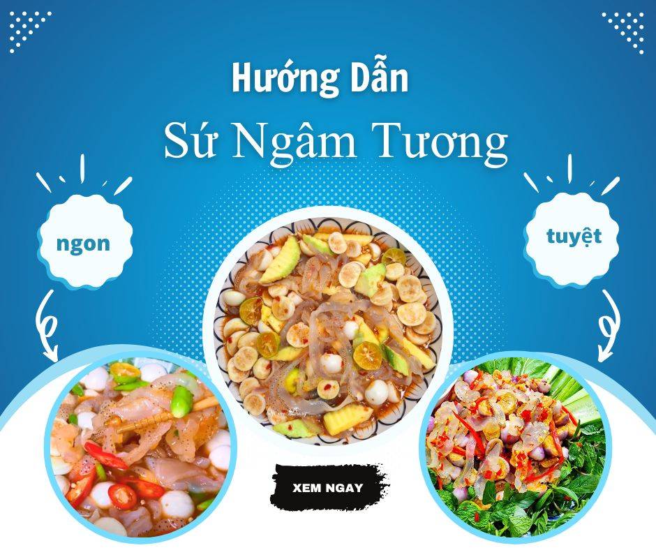 Hướng dẫn cách làm sứa ngâm tương giòn sần sật, đậm đà chuẩn vị tại nhà