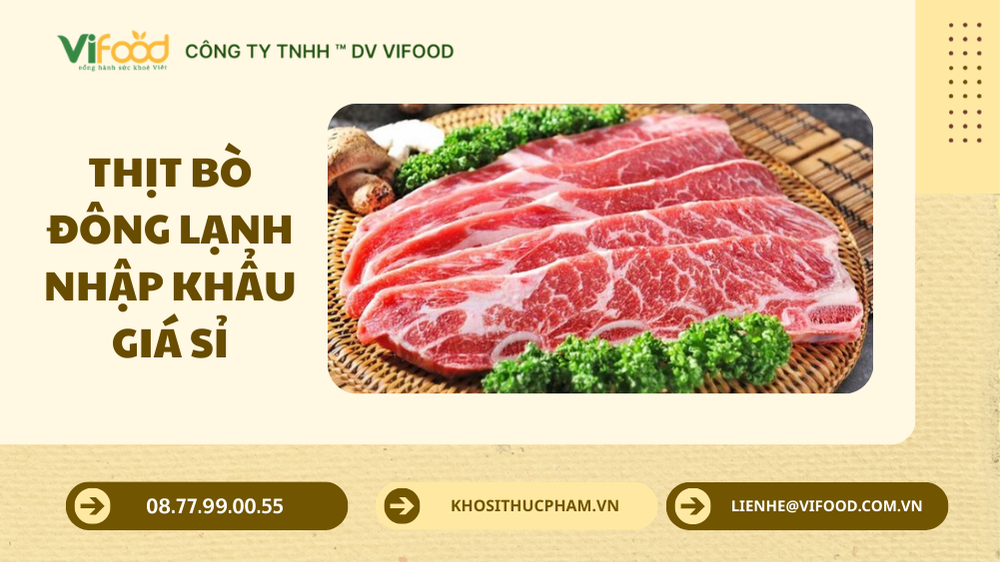 Cung cấp thịt bò đông lạnh giá sỉ tại Gia Lai