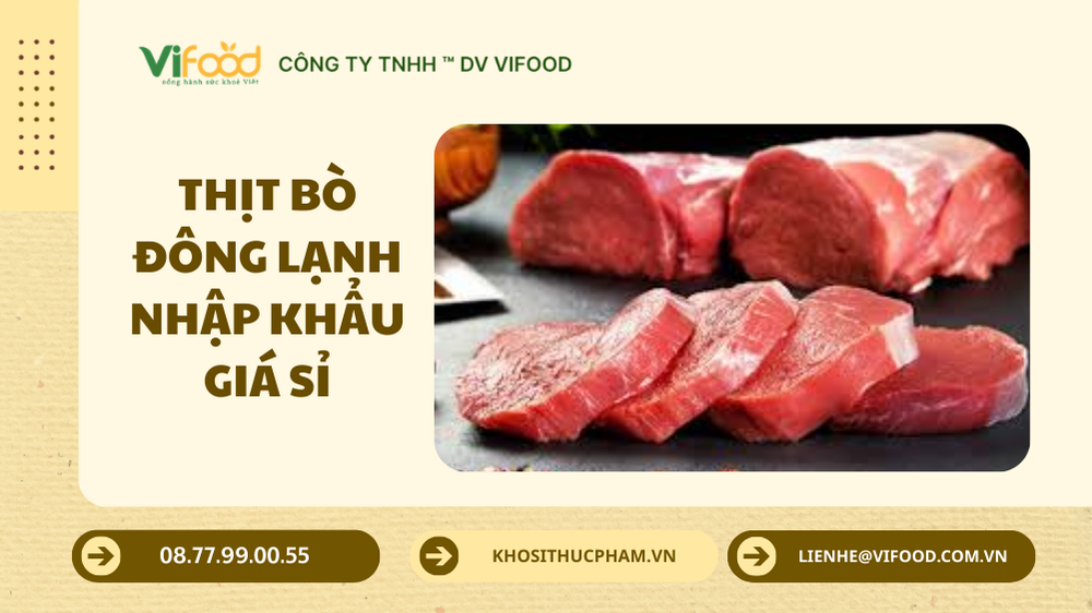 Cung cấp thịt bò đông lạnh giá sỉ tại Lâm Đồng